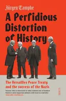 A Perfidious Distortion of History - Jurgen Tampke