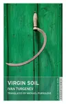 Virgin Soil: New Translation - Ivan Sergejevič Turgeněv