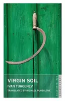 Virgin Soil: New Translation - Ivan Sergejevič Turgeněv