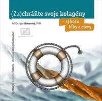 Zachráňte svoje kolagény - Igor Bukovský