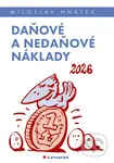 Daňové a nedaňové náklady 2026 - Miloslav Hnátek - kniha z kategorie Daně