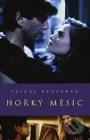 Hořký měsíc - Pascal Bruckner - kniha z kategorie Romantická