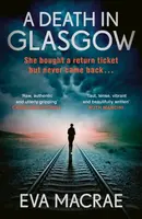 A Death in Glasgow - Eva Macrae