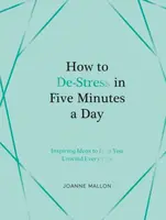How to De-Stress in Five Minutes a Day - Joanne Mallon