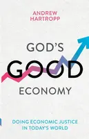 God's Good Economy - Andrew  Hartropp