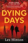Dying Days - Les Hinton