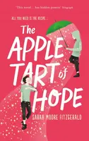 The Apple Tart of Hope - Sarah Moore Fitzgeraldová