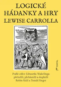Logické hádanky a hry Lewise Carrolla - Lewis Carroll