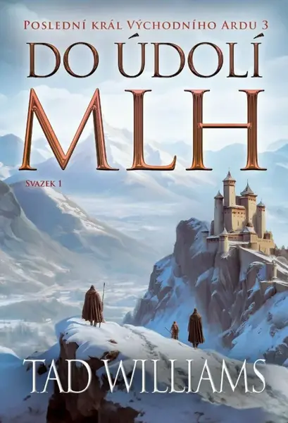 Do temnoty - 1. svazek (poškozená) - Tad Williams