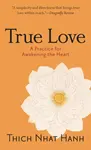 True Love - Thich Nhat Hanh