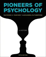 Pioneers of Psychology - Alexandra  Rutherford, Raymond E.  Fancher