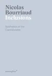 Inclusions - Nicolas Bourriaud