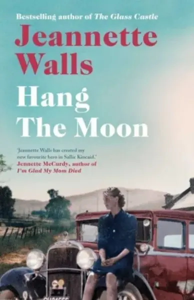 Hang the Moon - Jeannette Wallsová