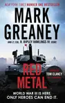 Red Metal - Mark Greaney, Lieutenant Colonel Hunter Ripley Rawlings IV. USMC