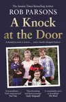 A Knock at the Door - Rob Parsons