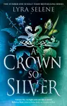 A Crown So Silver - Lyra Selene