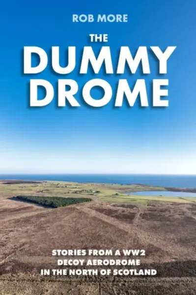 The Dummy Drome - Rob More