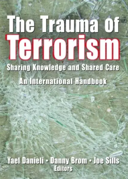 The Trauma of Terrorism - Yael Danieli