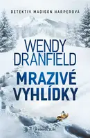 Mrazivé vyhlídky (poškozená) - Wendy Dranfield