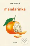 Mandarinka - Eva Veselá - kniha z kategorie Romantika