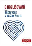 O rozlišovaní Božej vôle v našom živote - Elias Vella - kniha z kategorie Náboženská literatura