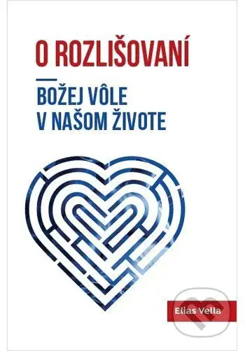 O rozlišovaní Božej vôle v našom živote - Elias Vella - kniha z kategorie Náboženská literatura