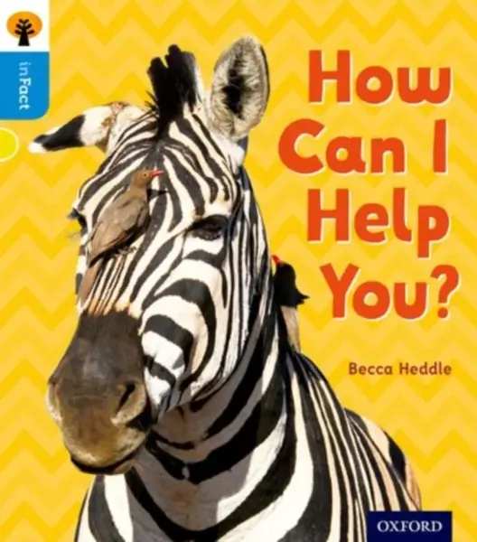 Oxford Reading Tree inFact: Oxford Level 3: How Can I Help You? - Becca Heddle