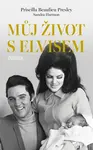 Můj život s Elvisem - Priscilla Beaulieu Presley