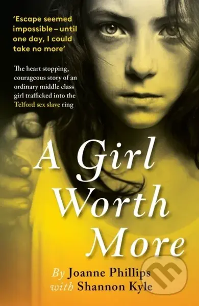 A Girl Worth More - Joanne Phillips - kniha z kategorie Humanitní a společenské vědy