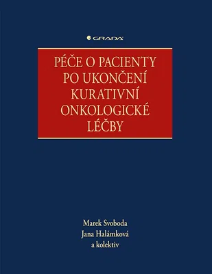 E-kniha: Péče o pacienty po ukončení kurativní onkologické léčby od Svoboda Marek