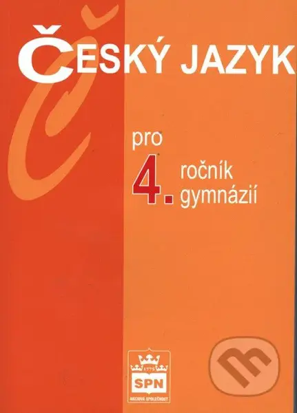 Český jazyk pro 4. ročník gymnázií - Jiří Kostečka - kniha z kategorie 2. stupeň