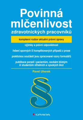 E-kniha: Povinná mlčenlivost zdravotnických pracovníků od Uherek Pavel