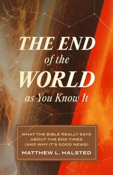 The End of the World as You Know It - Matthew L. Halsted