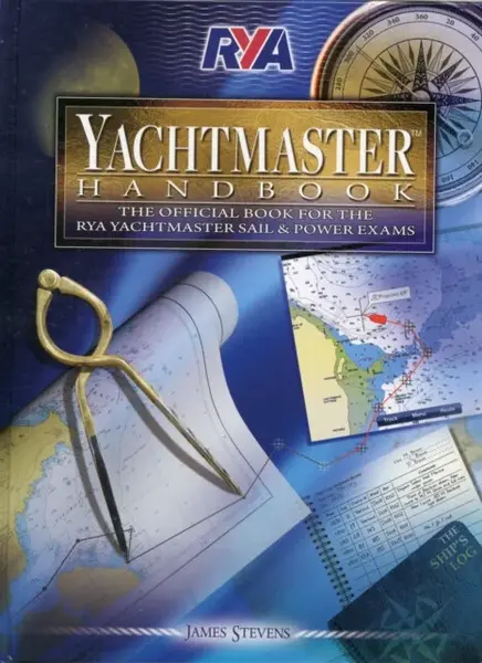 RYA Yachtmaster Handbook - James Stevens