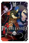 Overlord, Vol. 10 (manga) - Maruyama Kugane, So-Bin So-Bin, Emily Balistrieri, Satoshi Oshio, Hugin Miyama