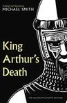 King Arthur's Death - Michael Smith