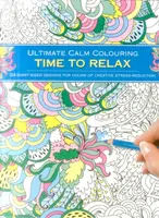 Ultimate Calm Colouring: Time to Relax - Southwater