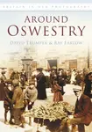 Around Oswestry - David Trumper