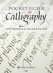 Pocket Guide to Calligraphy - Joy Daniels, Nicola Dunn