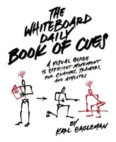 The Whiteboard Daily Book of Cues - Karl Eagleman