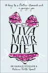 The Viva Mayr Diet - Dr Harald Stossier, Helena Frith Powell