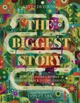 The Biggest Story - Kevin DeYoung