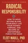 Radical Responsibility - Fleet Maull