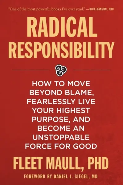 Radical Responsibility - Fleet Maull