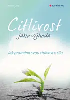 Kniha: Citlivost jako výhoda od Sohst Kathrin
