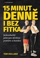 E-kniha: 15 minut denně i bez fitka od Holland Tom