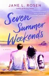 Seven Summer Weekends - Jane L. Rosenová