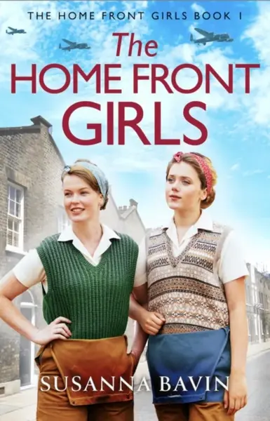 The Home Front Girls - Susanna Bavin