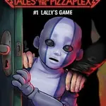 Five Nights at Freddy's: #1 Lally's Game (1)