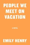 People We Meet On Vacation